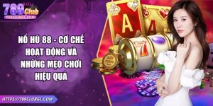 Nổ Hũ 88 - Cơ Chế Hoạt Động Và Những Mẹo Chơi Hiệu Quả