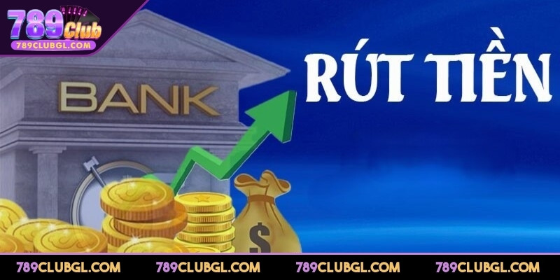 Kinh nghiệm rút tiền 789Club nhanh an toàn